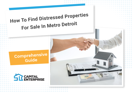 How to Find Distressed Properties for Sale in Metro Detroit  